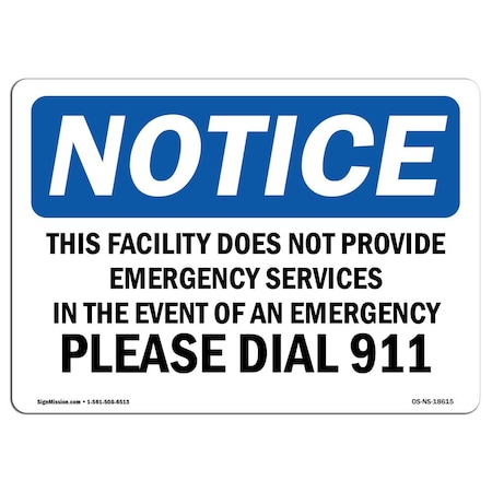 Signmission OSHA Notice Sign, 3.5" Height, This Facility Does Not Provide Emergency Sign, Landscape, 10PK OS-NS-D-35-L-18615-10PK